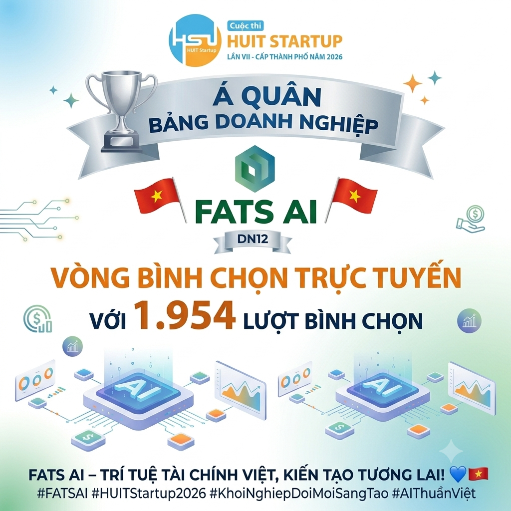 🏆 FATS AI ĐẠT VỊ TRÍ Á QUÂN BẢNG DOANH NGHIỆP – HUIT STARTUP 2026! 🇻🇳🚀